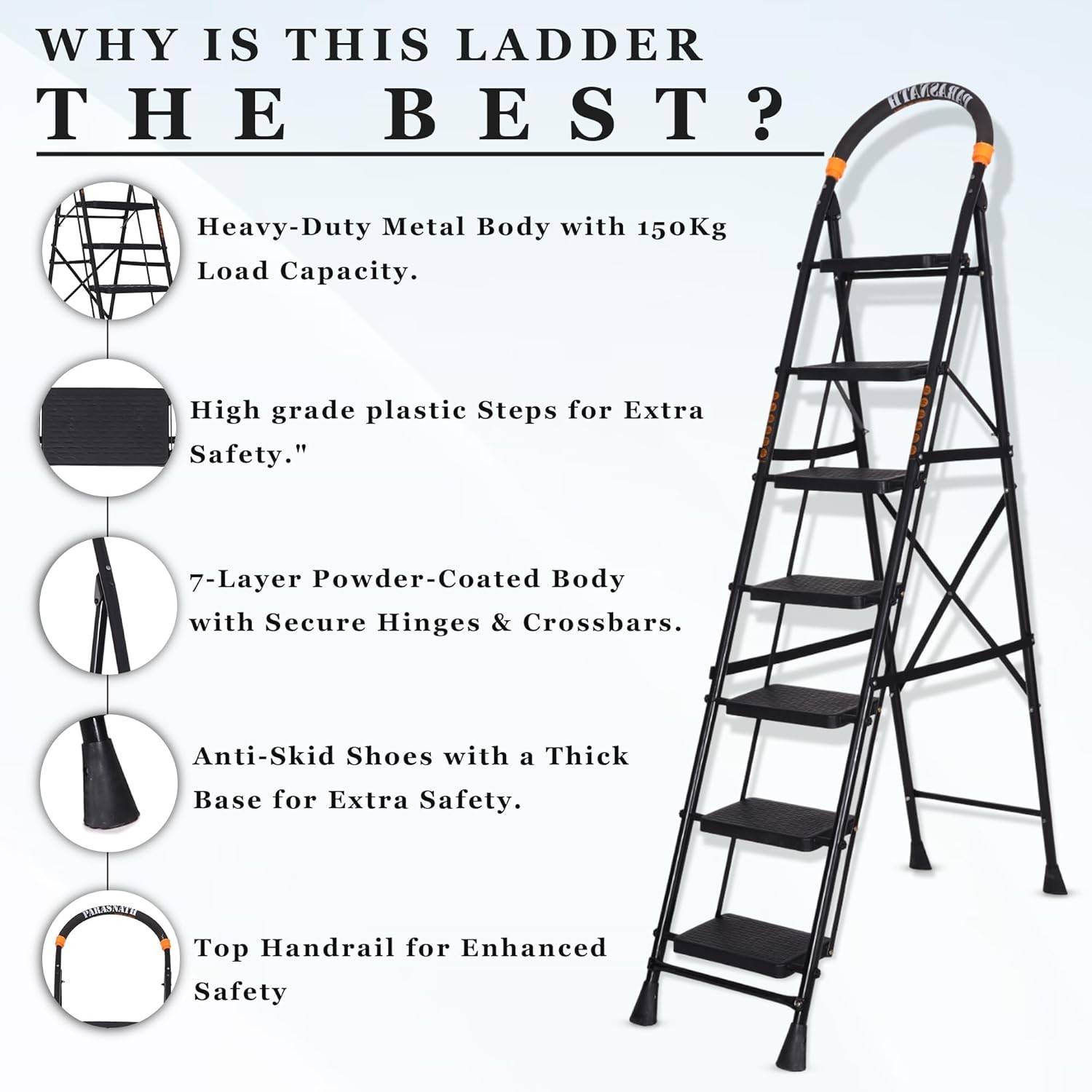 Parasnath GoUp 7 Step Foldable Steel Black Step Ladder – Heavy-Duty and Lightweight Step Ladder with Anti-Skid Wide Plastic Steps, Safety Handle, High Reach Platform for Home, Kitchen, Office, Warehouse Use - 6 Year Manufacturer Warranty - Made in India - PARASNATH